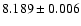 $8.189\pm0.006$