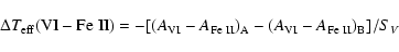 \begin{displaymath}\Delta T_{\rm eff}({\rm VI-Fe~II})=-[(A_{\rm VI}-A_{\rm Fe~II})_{\rm A} - (A_{\rm VI}-A_{\rm Fe~II})_{\rm B} ] /S_V
\end{displaymath}