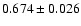 $0.674\pm0.026$