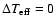 $\Delta T_{\rm eff}=0$