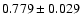 $0.779\pm0.029$