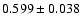 $0.599\pm0.038$