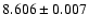 $8.606\pm0.007$