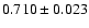 $0.710\pm0.023$