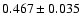 $0.467\pm0.035$