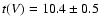 $t(V)=10.4\pm0.5$