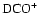 \ensuremath {{\rm DCO^+}}