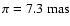 $\pi = 7.3~\mbox{mas}$