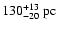 $130^{+13}_{-20}~\mbox{pc}$