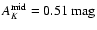 $A_K^{\rm mid} = 0.51~\mbox{mag}$