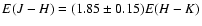 $E(J - H) = (1.85 \pm 0.15) E(H - K)$