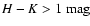 $H - K > 1~\mbox{mag}$
