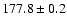 $177.8\pm0.2$