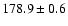 $178.9\pm0.6$