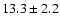 $13.3\pm2.2$