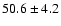 $50.6\pm4.2$