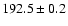 $192.5\pm0.2$
