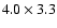 $4.0\times3.3$