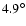$4.9^{\circ }$