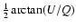 $\frac{1}{2}\arctan(U/Q)$
