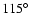 $115^{\circ}$