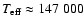 $T_{\rm eff} \approx 147~000$
