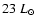 $23~L_{\odot}$