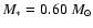 $M_*= 0.60 ~M_{\odot}$