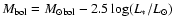 $M_{\rm bol}= M_{\odot {\rm bol}} - 2.5
\log(L_*/L_{\odot})$