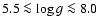 $5.5 \la \log g \la 8.0$