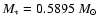 $M_*= 0.5895~ M_{\odot}$