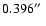 $0.396\hbox{$^{\prime\prime}$ }$