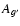 $A_{g^{\prime}}$