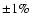 $\pm1\%$