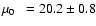 $\hbox{$\mu_0$ }~= 20.2\pm0.8$