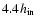 $4.4\hbox{$h_{\rm in}$ }~$