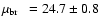 $\hbox{$\mu_{\rm br}$ }~= 24.7\pm 0.8$
