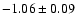 $-1.06\pm0.09$
