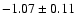 $-1.07\pm0.11$