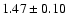 $1.47\pm0.10$