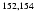 $\sp {152,154}$