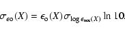 \begin{displaymath}\sigma_{\epsilon \rm o}(X)=\epsilon_{\rm o}(X)\sigma_{\log\epsilon_{\rm nor}(X)}\ln{10}. \nonumber \\
\end{displaymath}
