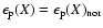 $\epsilon_{\rm p}(X) = \epsilon_{\rm p}(X)_{\rm nor}$