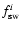 $f_{\rm sw}^i$