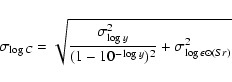 \begin{displaymath}\sigma_{\log C}=\sqrt{{\sigma^2_{\log y}\over (1-10^{-\log y})^2} + \sigma^2_{\log\epsilon\odot(Sr)}}
\end{displaymath}