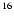 $\sp {16}$