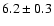$6.2\pm0.3$