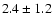 $2.4\pm1.2$