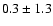 $0.3\pm1.3$
