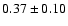 $0.37\pm0.10$